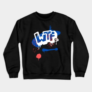 WTF DESIGN Crewneck Sweatshirt